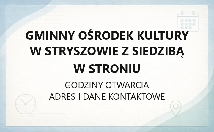 Gminny Ośrodek Kultury w Stryszowie z siedzibą w Stroniu - kontakt, zajęcia i oferta