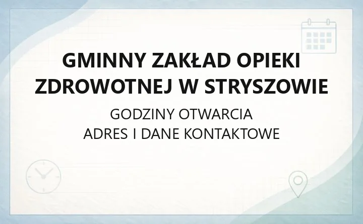 Gminny Zakład Opieki Zdrowotnej w Stryszowie - kontakt, godziny, rejestracja