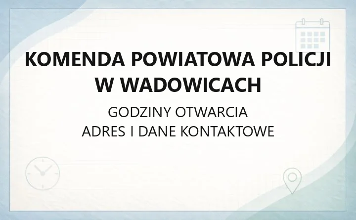 Komenda Powiatowa Policji w Wadowicach - kontakt, telefony, rzeczy znalezione