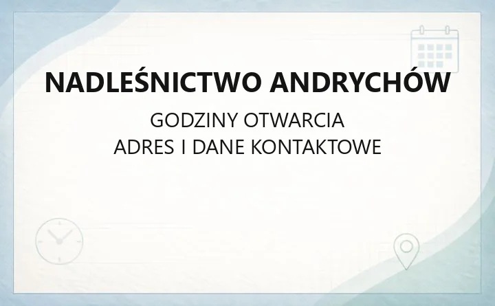 Nadleśnictwo Andrychów - kontakt, drewno opałowe, zezwolenia i edukacja leśna