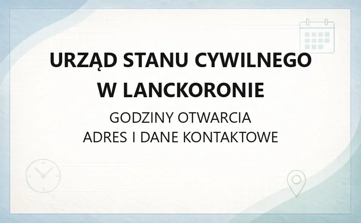 Urząd Stanu Cywilnego w Lanckoronie - kontakt, sprawy obywatelskie i dokumenty USC