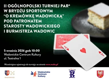 Grafika promocyjna wydarzenia II Ogólnopolski Turniej Par w brydżu sportowym „O kremówkę Wadowicką”