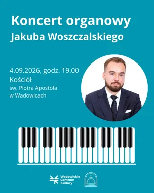 Grafika promocyjna wydarzenia Koncert organowy Jakuba Woszczalskiego