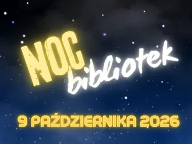 Noc Bibliotek 2026 zabiera mieszkańców na górski szlak i do lasu