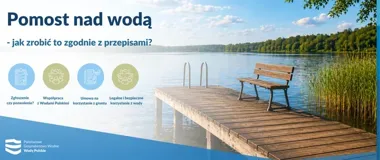 Pomost nad wodą bez niespodzianek. Formalności, które trzeba znać