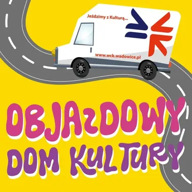 WCK rusza z wakacyjnym Objazdowym Domem Kultury i szykuje dwa przystanki