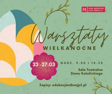 Wielkanocne warsztaty w Domu Katolickim zabiorą dzieci w podróż po tradycjach
