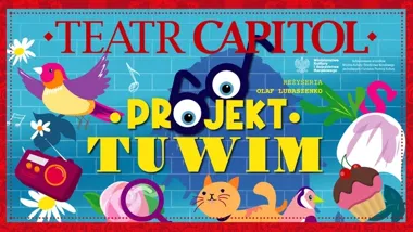 Tuwim w rytmie muzyki. Teatr Capitol zaprasza do Wadowic