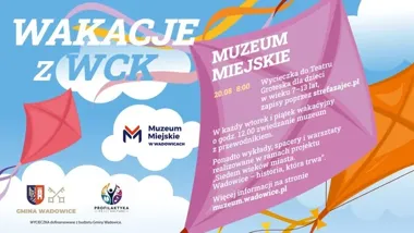 Wakacje w muzeum w Wadowicach - dzieci pojadą do Groteski, a potem ruszy przewodnik