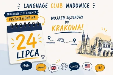 Language Club Wadowice przenosi się do Krakowa - międzynarodowe spotkanie językowe już w lipcu